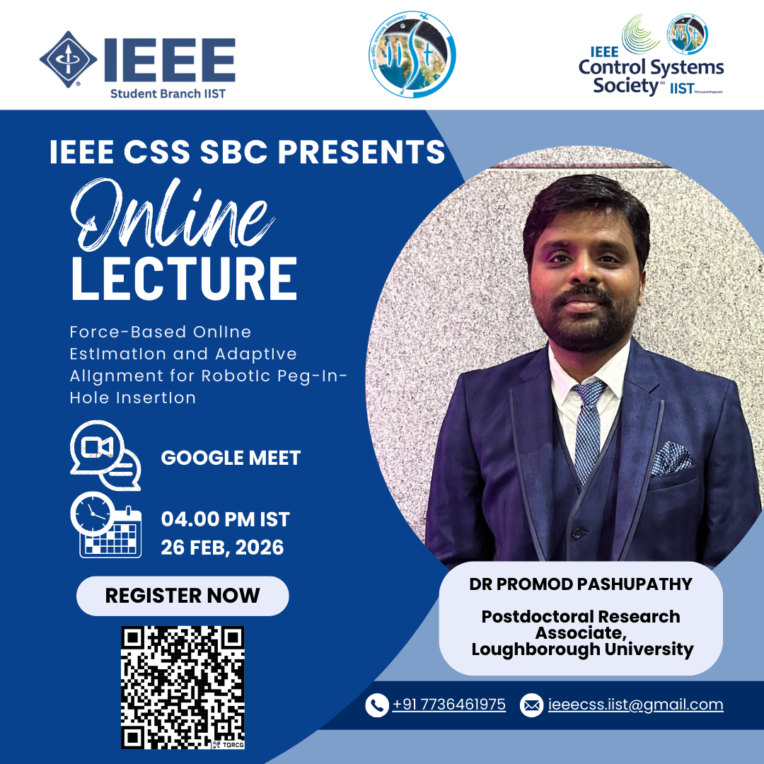 IEEE Control Systems Society Presents Online Lecture- Force-Based Online Estimation and Adaptive Alignment for Robotic Peg-in-Hole Insertion