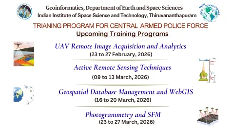 Training Programme for Central Armed Police Forces in the field of Geoinformatics (As part of GeoConnect of IIST)